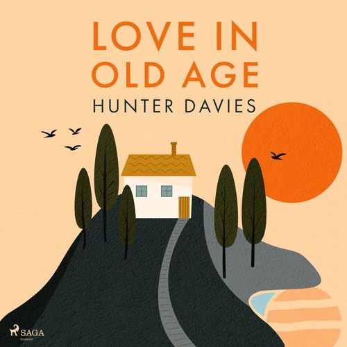 audiobook cover of Love In Old Age, by Head Of Zeus