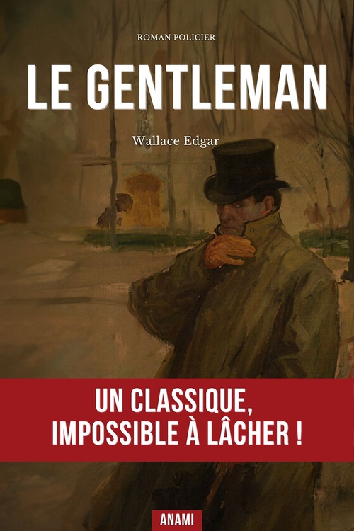ebook cover of Le Gentleman, by Edgar Wallace