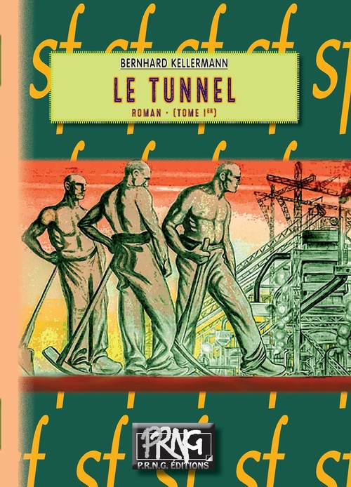 Couverture ebook de Le Tunnel (Tome 1), de Bernhard Kellermann