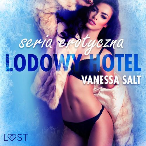 Couverture audiobook de Lodowy Hotel - seria erotyczna, de Vanessa Salt