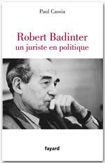 ebook cover of Robert Badinter, un juriste en politique, by Paul Cassia