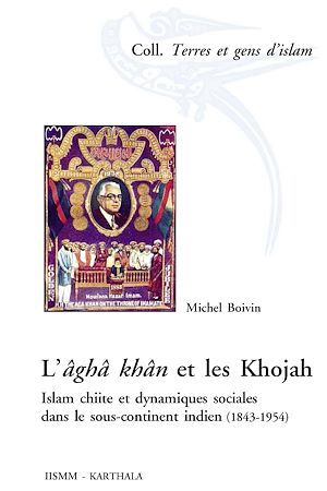Couverture ebook de L'âghâ khân et les Khojah, de Michel Boivin