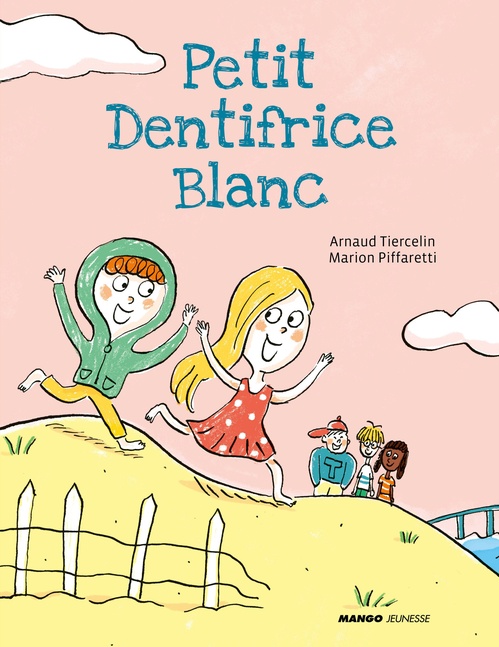 Couverture ebook de Petit Dentifrice Blanc, de Arnaud Tiercelin, Marion Piffaretti
