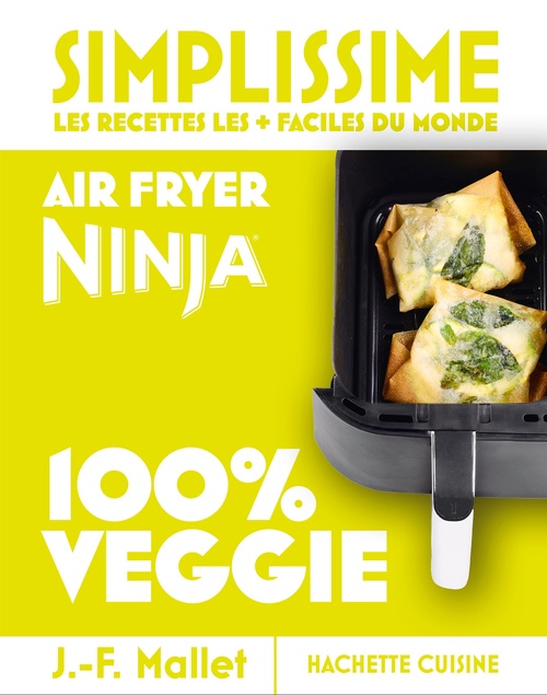 Couverture ebook de Mini Simplissime - Air Fryer Ninja 100% Veggie, de Jean-François Mallet