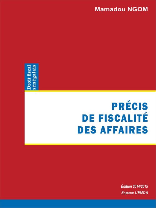 Couverture ebook de Précis de fiscalité des affaires - Tome 1, de Mamadou Ngom