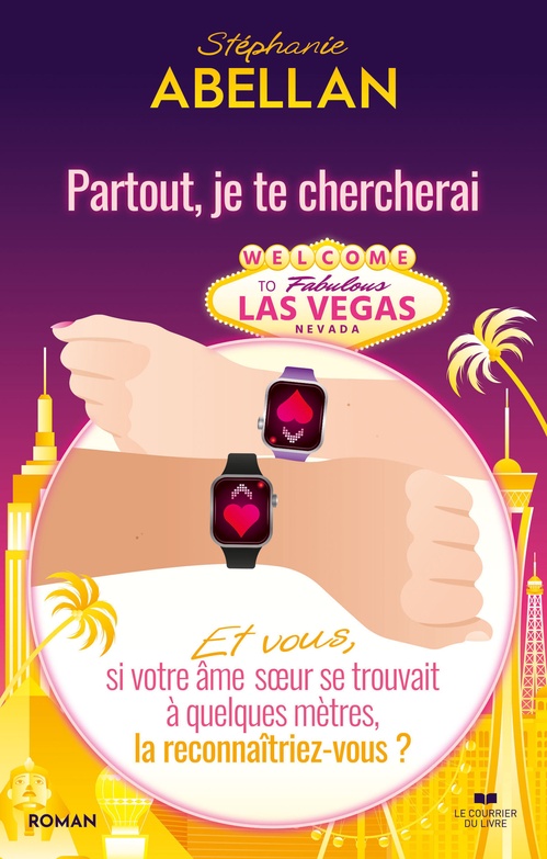 Couverture ebook de Partout, je te chercherai - Et vous, si votre âme soeur se trouvait à quelques mètres de vous, la reconnaîtriez-vous ?, de Stéphanie Abellan