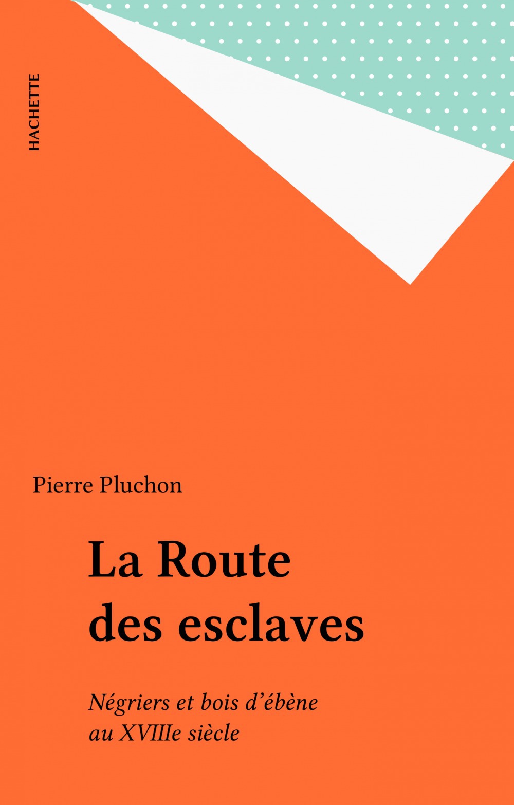 Couverture ebook de La Route des esclaves, de Pierre Pluchon