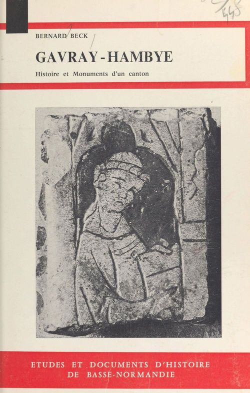 ebook cover of Gavray-Hambye : Histoire et monuments d'un canton bas-normand, by Bernard Beck