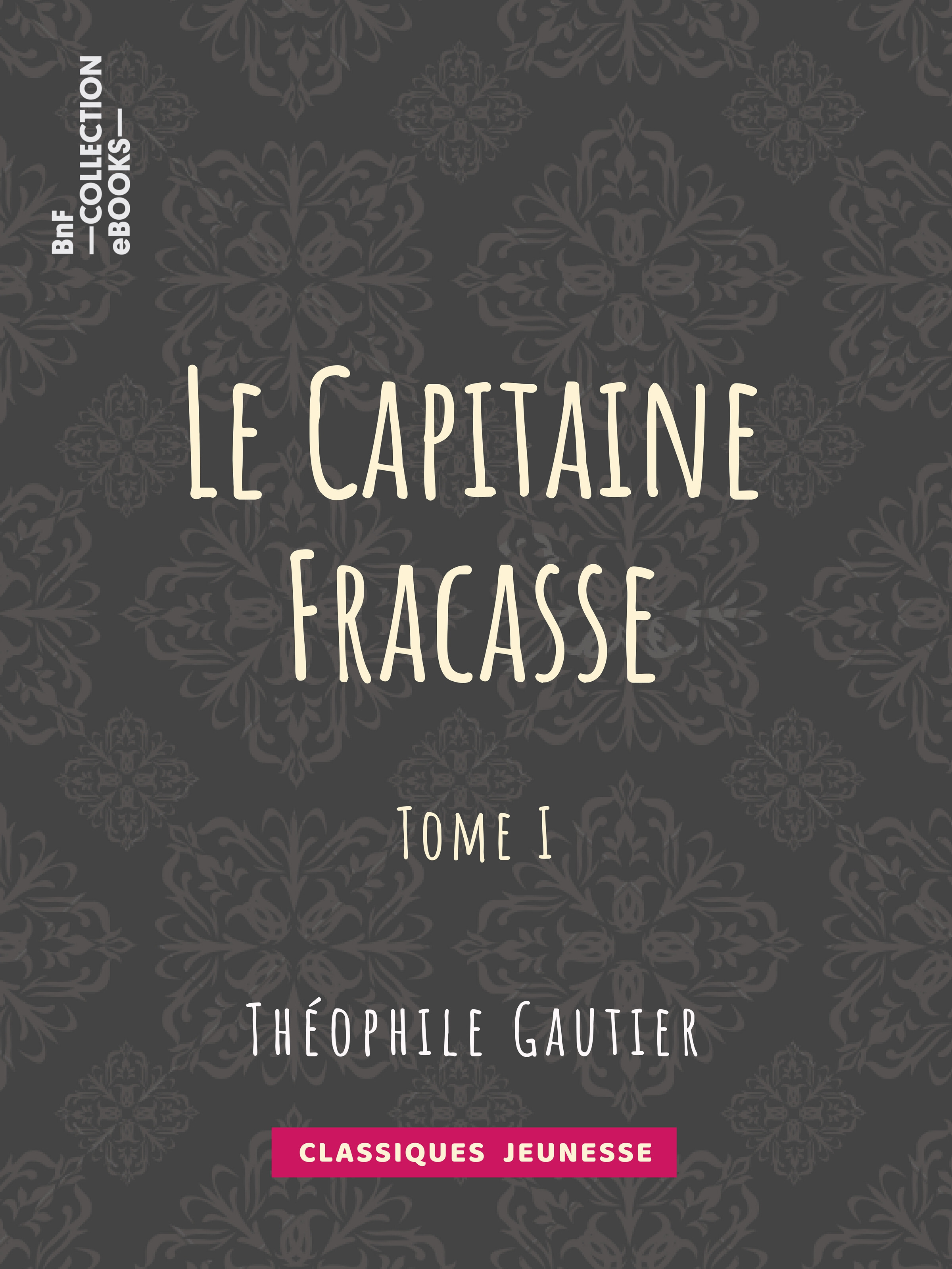 ebook cover of Le Capitaine Fracasse, by Theophile Gautier