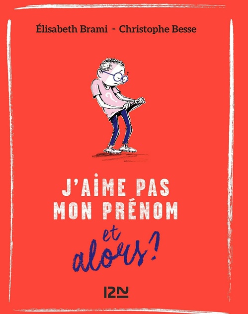 Couverture ebook de J'aime pas mon prénom et alors ? - tome 3, de Elisabeth Brami, Christophe Besse