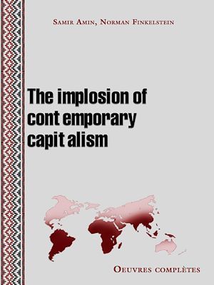 Couverture ebook de The implosion of contemporary capitalism, de Samir Amin