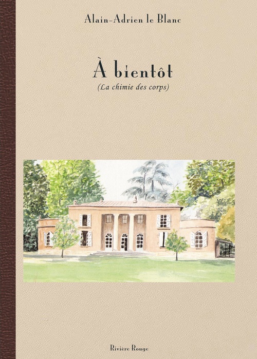 Couverture ebook de Nouveau livreÀ bientôt, de Alain-Adrien  le Blanc