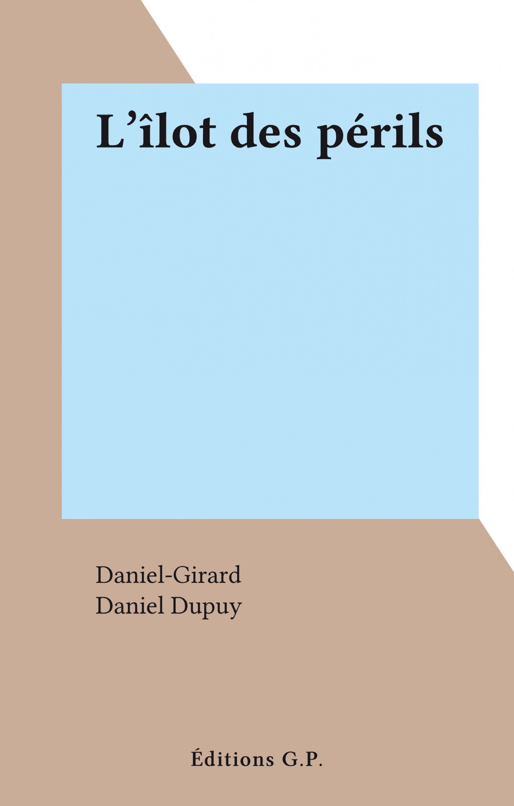 Couverture ebook de L'îlot des périls, de Daniel-Girard