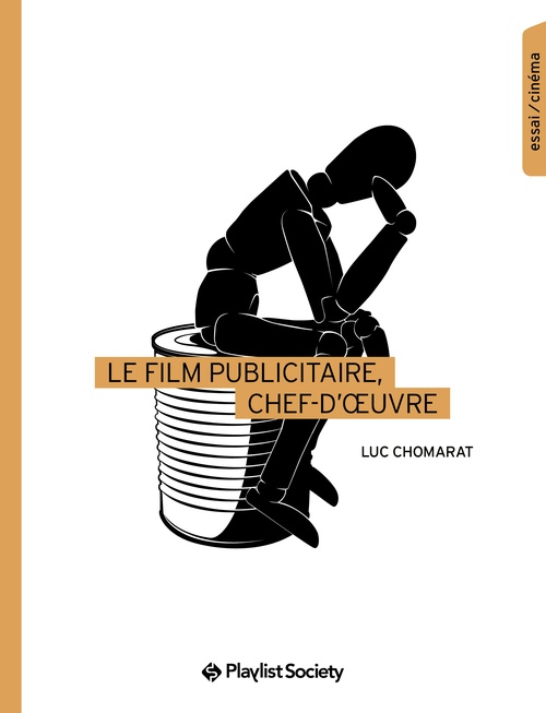 ebook cover of Le Film publicitaire, chef d´oeuvre, by Luc Chomarat