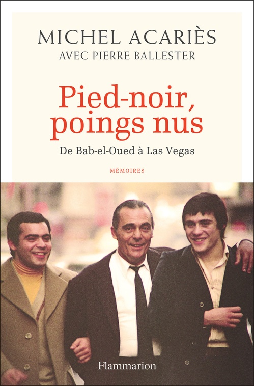 ebook cover of Pied-noir, poings nus - De Bab-el-Oued à Las Vegas, by Michel Acariès