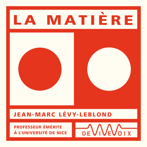 audiobook cover of La matière, by Jean-Marc Lévy-Leblond