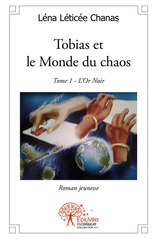 Couverture ebook de Tobias et le Monde du chaos, de Léna Léticée-chanas