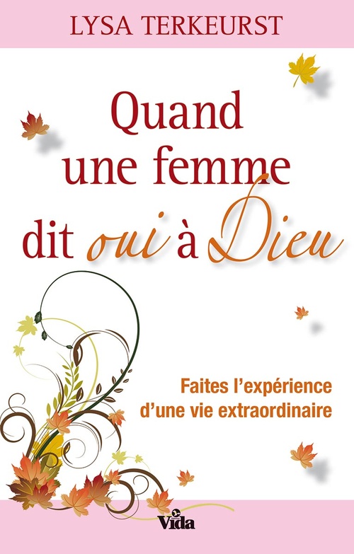 Couverture ebook de Quand une femme dit oui à Dieu, de Lysa Terkeurst