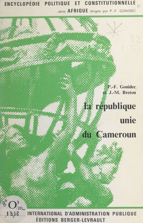 Couverture ebook de La république unie du Cameroun, de Jean-Marie Breton, Pierre Francois Gonidec