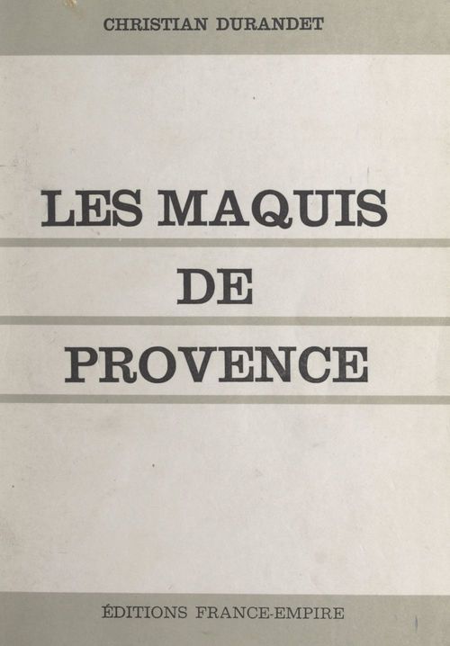 ebook cover of Les Maquis de Provence, by Christian Durandet