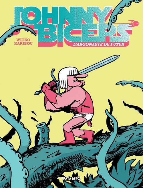 Couverture ebook de Johnny Biceps - L'Argonaute du futur, de Karibou