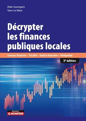 ebook cover of Décrypter les finances publiques locales, by Alain Guengaint, Yann Le meur
