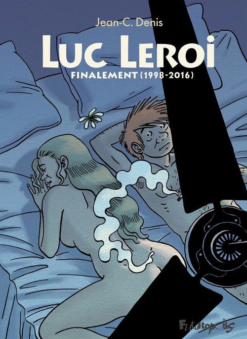 ebook cover of Luc Leroi - L'Intégrale 3 (Finalement 1998-2016), by Jean c. Denis