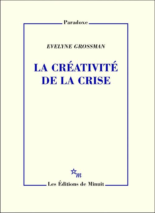 Couverture ebook de La Créativité de la crise, de Evelyne Grossman