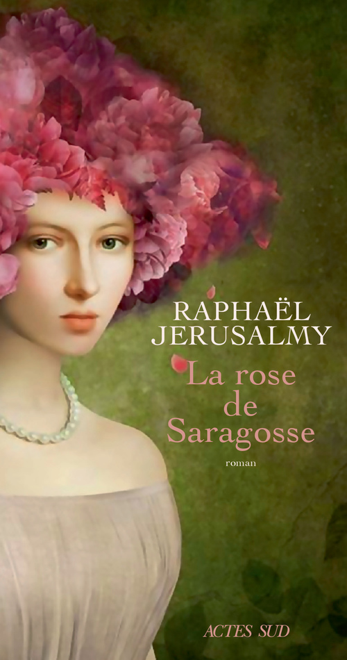 ebook cover of La Rose de Saragosse, by Raphaël Jérusalmy
