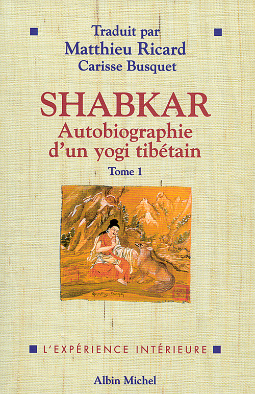 Couverture ebook de Shabkar - Autobiographie d'un yogi tibétain - tome 1, de Carisse Busquet, Matthieu Ricard