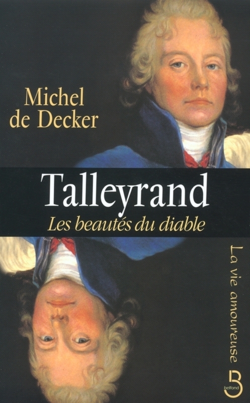 ebook cover of Talleyrand, les beautés du diable, by Michel de Decker