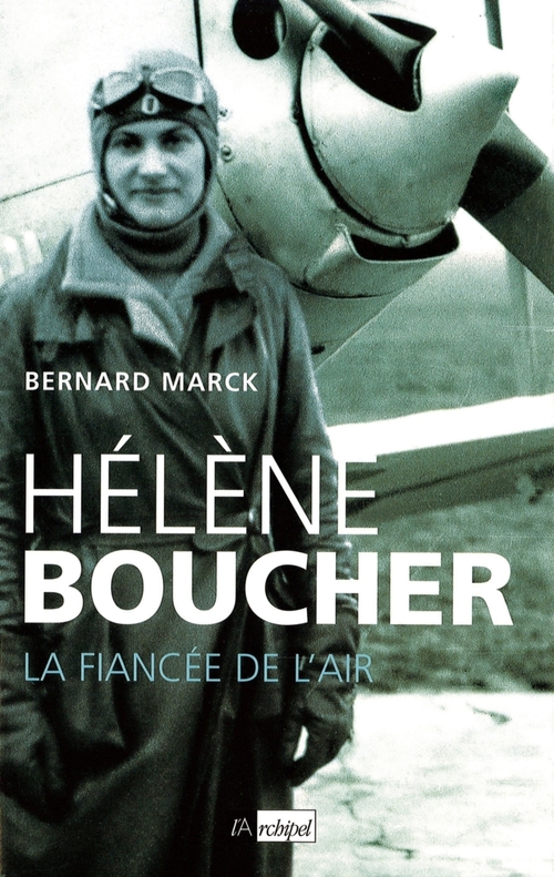 ebook cover of Hélène Boucher : la fiancée de l'air, by Bernard Marck