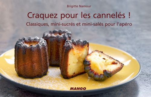 Couverture ebook de Craquez pour les cannelés !, de Brigitte Namour
