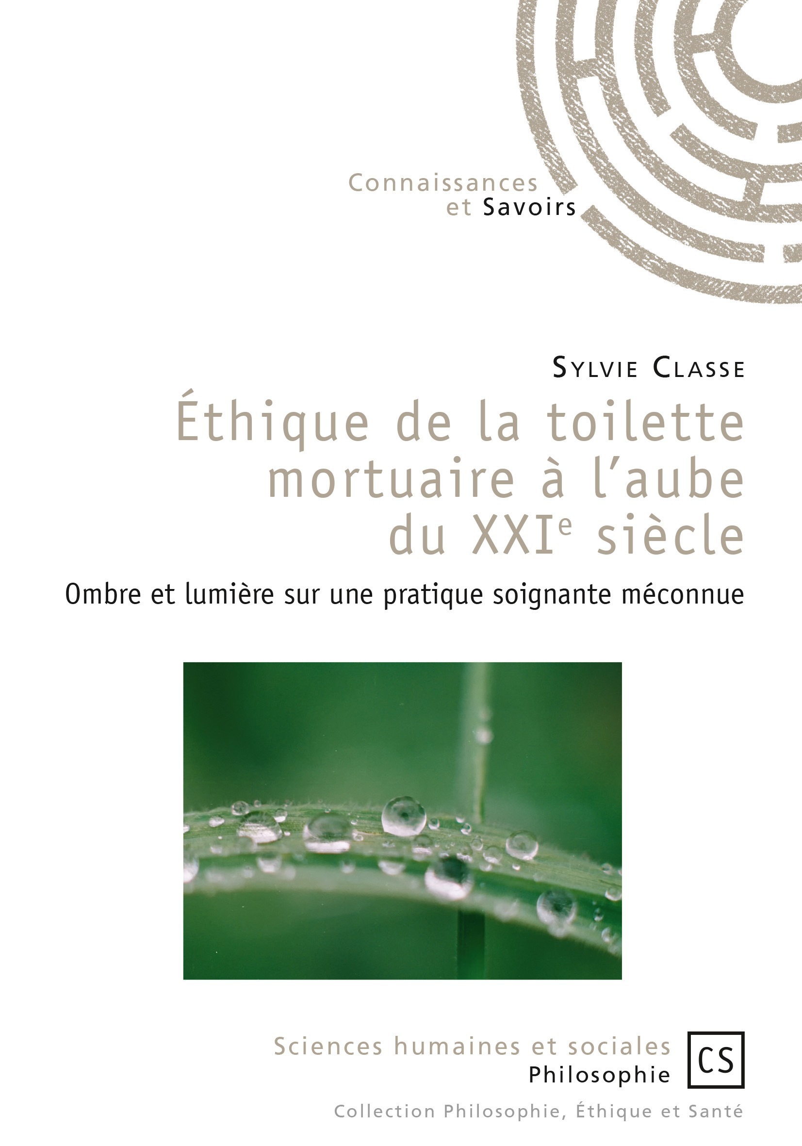ebook cover of Éthique de la toilette mortuaire à l'aube du XXIe siècle, by Sylvie Classe