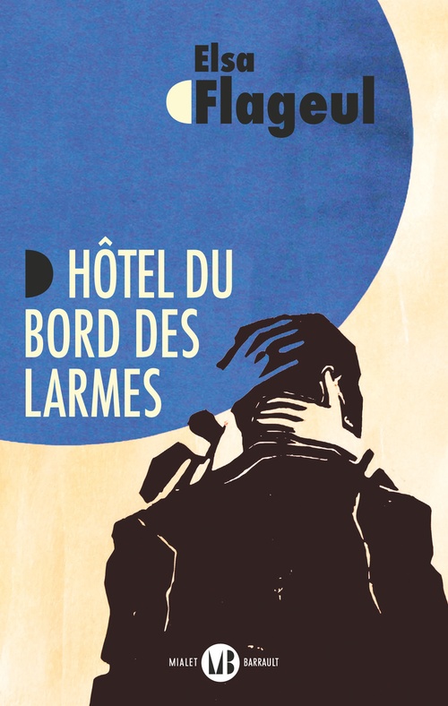 Couverture ebook de Hôtel du bord des larmes, de Elsa Flageul