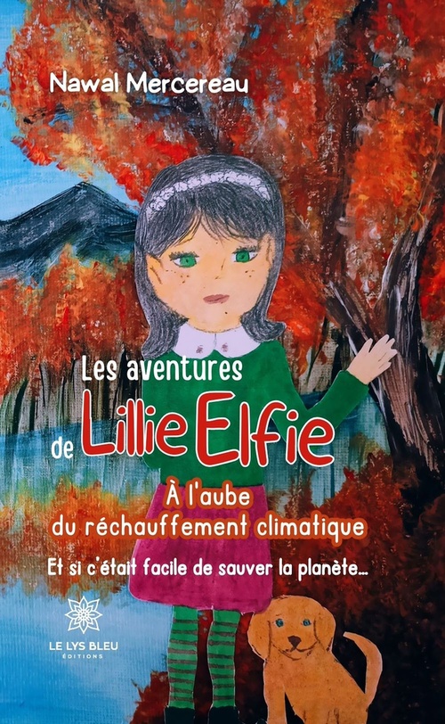 ebook cover of Les aventures de Lillie Elfie, by Nawal Mercereau