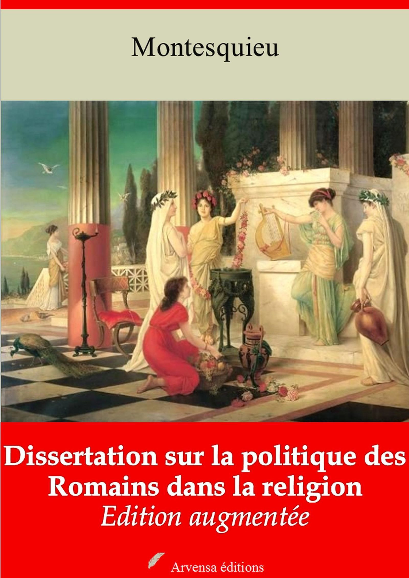 Couverture ebook de Dissertation sur la politique des Romains dans la religion - suivi d'annexes, de Charles De Montesquieu