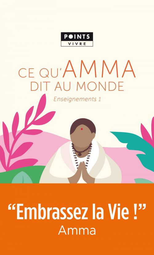 Couverture ebook de Ce qu'Amma dit au monde - Enseignements d'une sage d'aujourd'hui, de Mata Amritanandamayi