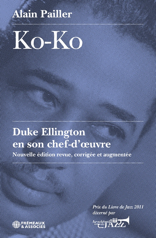 Couverture ebook de Ko-Ko. Duke Ellington en son chef-d´oeuvre, de Alain Pailler