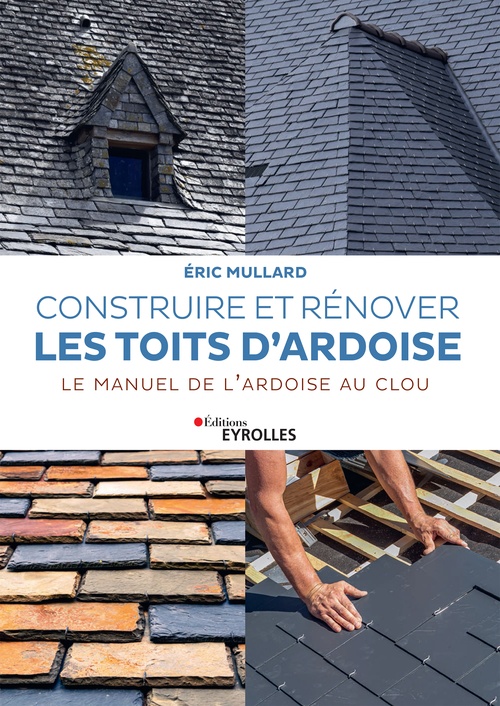 Couverture ebook de Construire et rénover les toits d'ardoise, de Eric Mullard