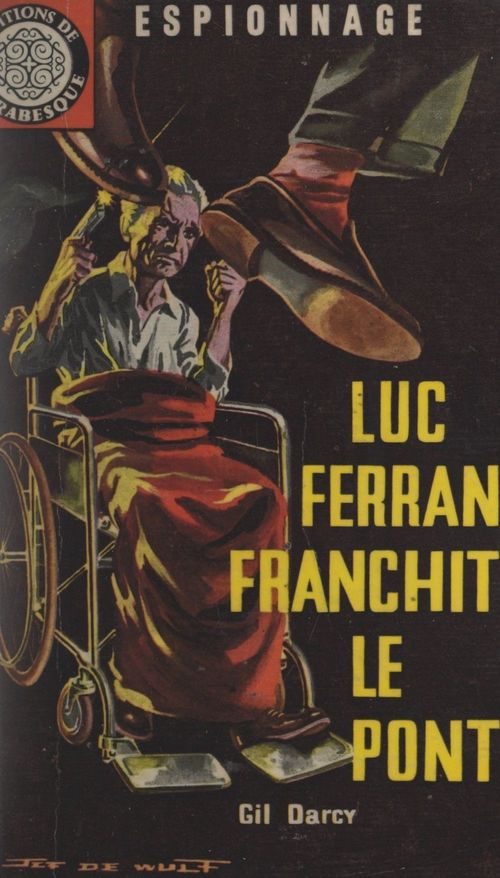 Couverture ebook de Luc Ferran franchit le pont..., de Gil Darcy