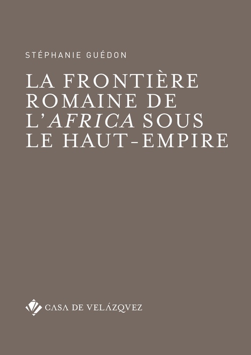 ebook cover of La frontière romaine de l´Africa sous le Haut-Empire, by Stéphanie Guédon