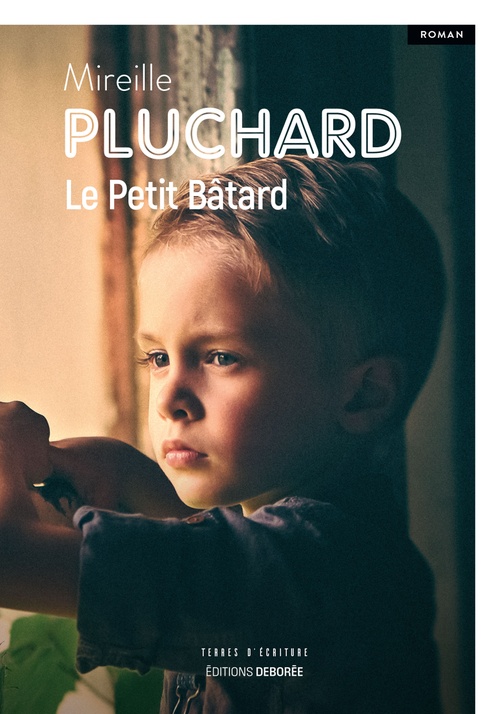ebook cover of Le Petit Bâtard, by Mireille Pluchard