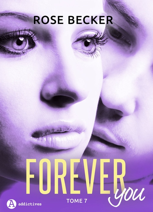 Couverture ebook de Forever you - 7, de Rose M. Becker