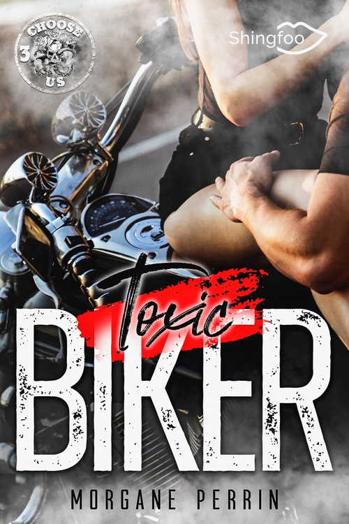 Couverture ebook de Toxic Biker #3, de Morgane Perrin
