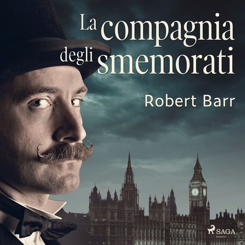 Couverture audiobook de La compagnia degli smemorati, de Robert Barr