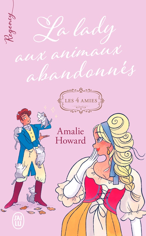 ebook cover of Les quatre amies (Tome 3) - La lady aux animaux abandonnés, by Amalie Howard