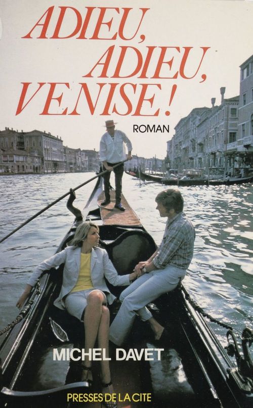 Couverture ebook de Adieu, adieu Venise, de Davet/M
