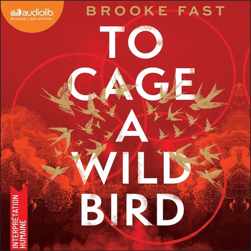 audiobook cover of To cage a wild bird T1, by Brooke Fast