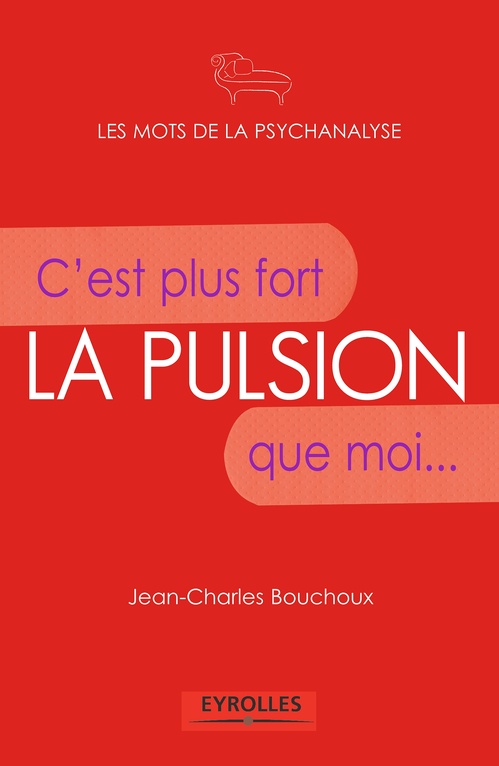 Couverture ebook de La pulsion, de Jean-Charles Bouchoux
